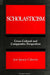 Scholasticism: Cross-Cultural and Comparative Perspectives by José Ignacio Cabezón