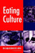 Eating Culture by Ron Scapp, Brian Seitz
