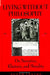 Living Without Philosophy: On Narrative, Rhetoric, and Morality by Peter Levine