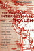 The Politics of International Health: The Children's Vaccine Initiative and the Struggle to Develop Vaccines for the Third World by William Muraskin