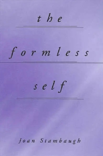 The Formless Self by Joan Stambaugh