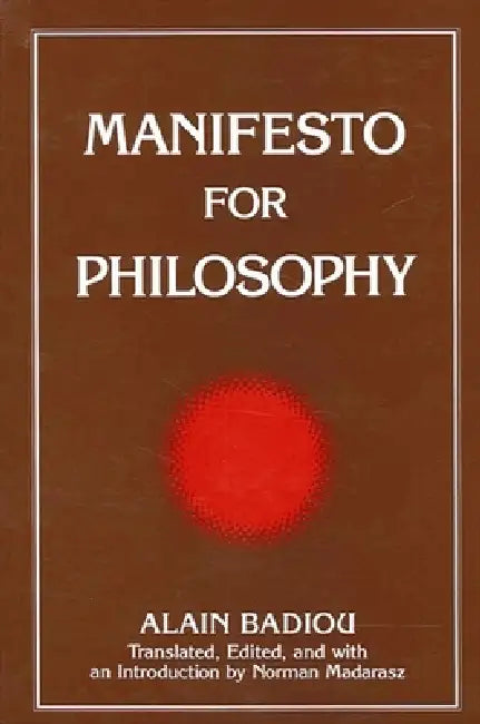 Manifesto for Philosophy by Alain Badiou, Norman Madarasz, Norman Madarasz