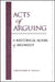 Acts of Arguing: A Rhetorical Model of Argument by Christopher W. Tindale