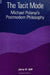 The Tacit Mode: Michael Polanyi's Postmodern Philosophy by Jerry H. Gill