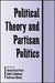 Polit. Theory & Partisan Politics by Edward Bryan Portis, Adolf G. Gundersen, Ruth Lessl Shively