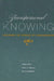 Transpersonal Knowing: Exploring the Horizon of Consciousness by Tobin Hart, Peter L. Nelson, Kaisa Puhakka
