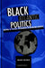 Black Atlantic Politics: Dilemmas of Political Empowerment in Boston and Liverpool by William E. Nelson Jr