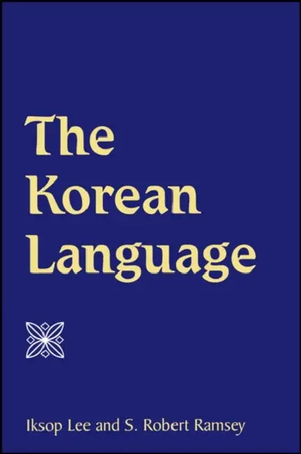 The Korean Language by Iksop Lee, S. Robert Ramsey