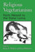 Religious Vegetarianism: From Hesiod to the Dalai Lama by Kerry S. Walters, Lisa Portmess