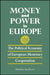 Money and Power in Europe: The Political Economy of European Monetary Cooperation by Matthias Kaelberer