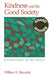 Kindness and the Good Society: Connections of the Heart by William S. Hamrick