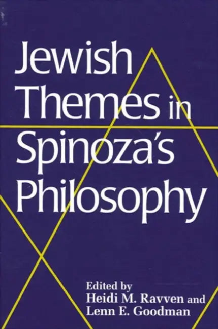 Jewish Themes in Spinoza's Philosophy by Heidi M. Ravven, Lenn E. Goodman