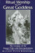 Ritual Worship of the Great Goddess: The Liturgy of the Durga Puja with Interpretations by Hillary P. Rodrigues