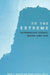 To the Extreme: Alternative Sports, Inside and Out by Robert E. Rinehart, Synthia Sydnor