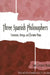 Three Spanish Philosophers: Unamuno, Ortega, Ferrater Mora by Jose Ferrater Mora, J. M. Terricabras, J. M. Terricabras