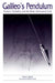 Galileo's Pendulum: Science, Sexuality, and the Body-Instrument Link by Dusan I. Bjelic, Michael Lynch