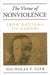 The Virtue of Nonviolence: From Gautama to Gandhi by Nicholas F. Gier