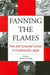 Fanning the Flames: Fans and Consumer Culture in Contemporary Japan by William W. Kelly
