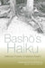 Bashō's Haiku: Selected Poems of Matsuo Bashō by Matsuo Bashō, David Landis Barnhill