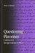 Questioning Platonism: Continental Interpretations of Plato by Drew A. Hyland