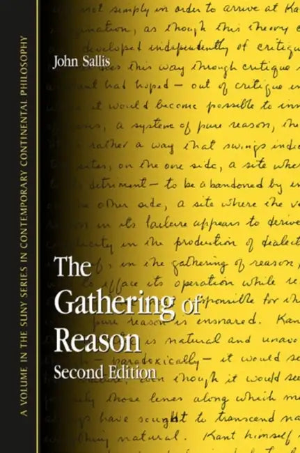 The Gathering of Reason: Second Edition by John Sallis