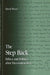 The Step Back: Ethics and Politics after Deconstruction by David Wood