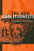The New Abolitionists: (Neo)Slave Narratives and Contemporary Prison Writings by Joy James, Joy James