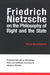 Friedrich Nietzsche on the Philosophy of Right and the State by Nikos Kazantzakis, Odysseus Makridis, Odysseus Makridis