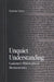 Unquiet Understanding: Gadamer's Philosophical Hermeneutics by Nicholas Davey