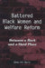 Battered Black Women and Welfare Reform: Between a Rock and a Hard Place by Dána-Ain Davis