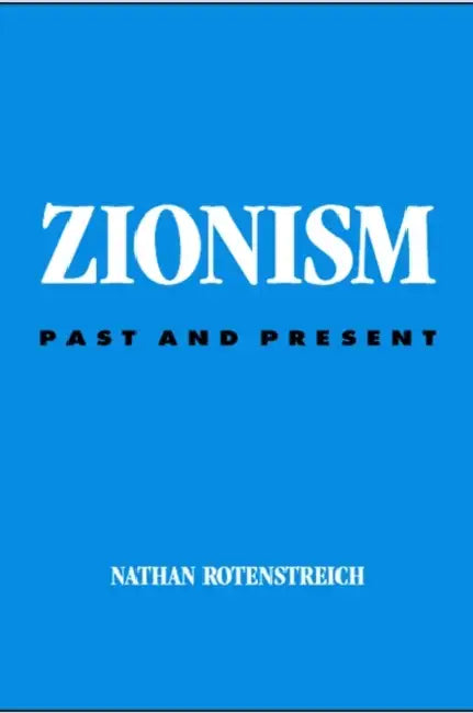 Zionism: Past and Present by Nathan Rotenstreich