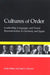 Cultures of Order: Leadership, Language, and Social Reconstruction in Germany and Japan by Katja Weber, Paul A. Kowert