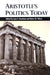 Aristotle's Politics Today by Lenn E. Goodman, Robert B. Talisse