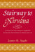 Stairway to Nirvāna: A Study of the Twenty Saṃghas Based on the Works of Tsong Kha Pa by James B. Apple