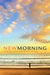 New Morning: Emerson in the Twenty-First Century by Arthur S. Lothstein, Michael Brodrick