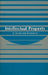 Intellectual Property: A Guide for Engineers by Asme Press