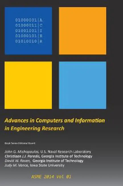 Advances in Computers and Information in Engineering Research by John Michopoulos, David Rosen, Chris Paredis