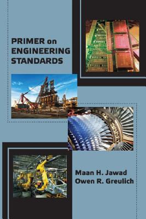 Primer on Engineering Standards by Maan Jawad, Owen R. Greulich