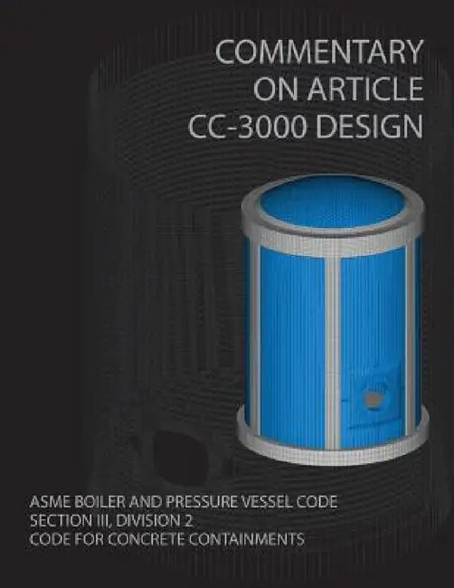 Commentary on Article CC-3000 Design ASME Boiler and Pressure Vessel Code by Bill Hovis