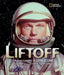 Liftoff: A Photobiography of John Glenn by Don Mitchell