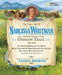 The Tragic Tale of Narcissa Whitman and a Faithful History of the Oregon Trail by Cheryl Harness