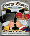 George vs. George: The Revolutionary War as Seen by Both Sides by Rosalyn Schanzer