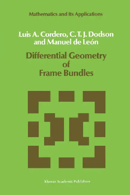 Differential Geometry of Frame Bundles by L. A. Cordero