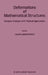 Deformations of Mathematical Structures: Complex Analysis with Physical Applications by Julian Lawrynowicz