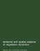 Temporal and Spatial Patterns of Vegetation Dynamics by J. Miles, W. Schmidt, E. Van Der Maarel
