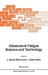 Advances in Fatigue Science and Technology by C. Moura Branco, L. Guerra Rosa