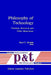 Philosophy of Technology: Practical, Historical and Other Dimensions by P. T. Durbin