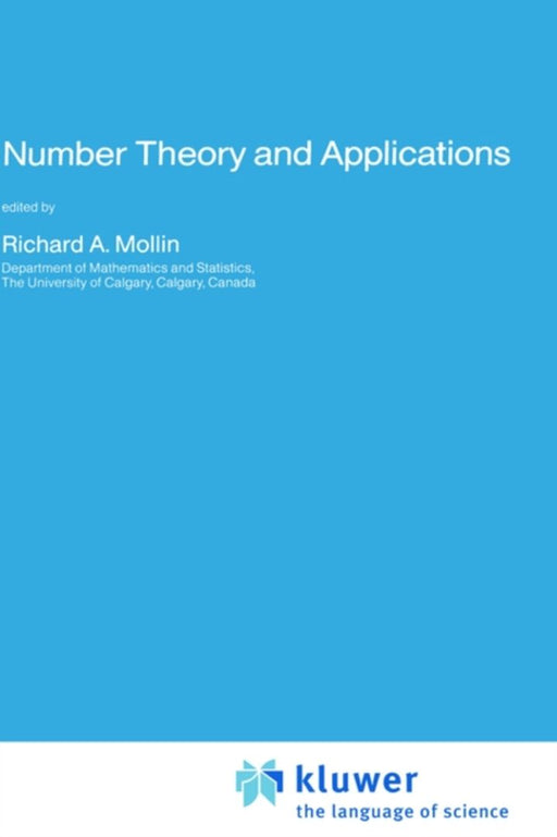 Number Theory and Applications by Richard A. Mollin