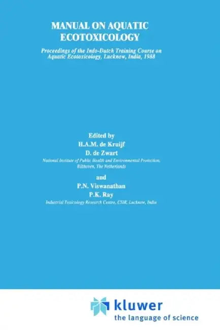 Manual on Aquatic Ecotoxicology by H. A. M. De Kruijf