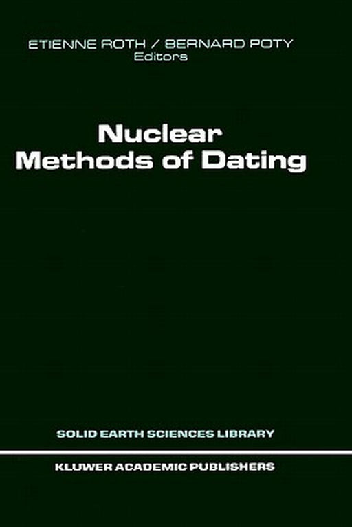 Nuclear Methods of Dating by Etienne Roth